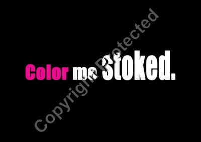 Color me stoked